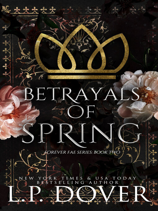 Title details for Betrayals of Spring (Forever Fae, #2) by L.P. Dover - Available